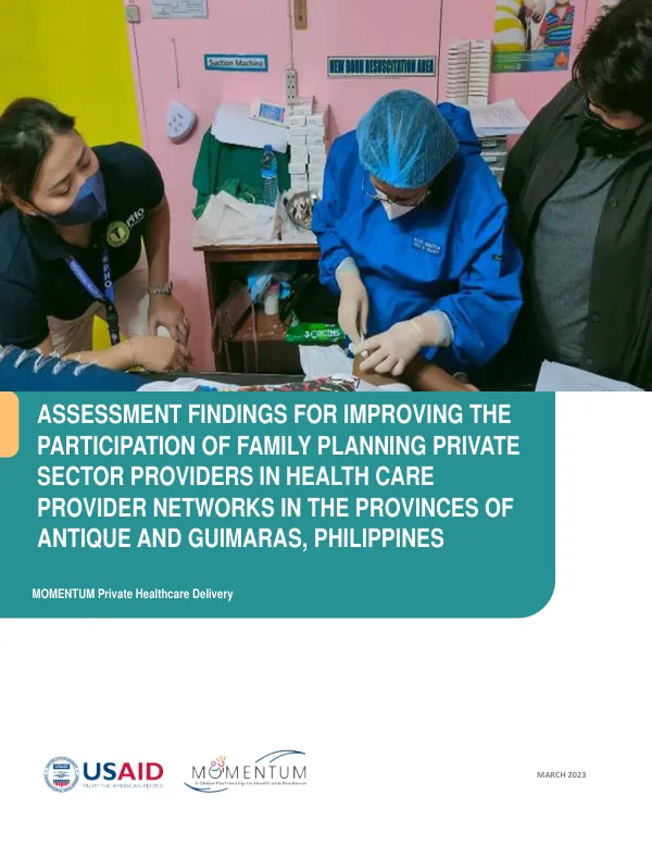 Assessment Findings for Improving the Participation of Family Planning Private Sector Providers in Health Care Provider Networks in the Provinces of Antique and Guimaras, Philippines