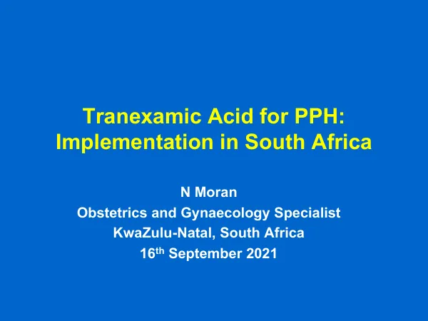 TXA Implementation for PPH in South Africa & Perinatal Mortality Trends