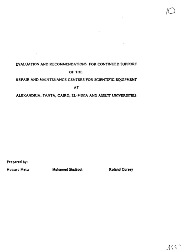 Evaluation and recommendations for continued support of the repair and maintenance centers for scientific equipment at Alexandria, Tanta, Cairo, El-Minia and Assutt Universities