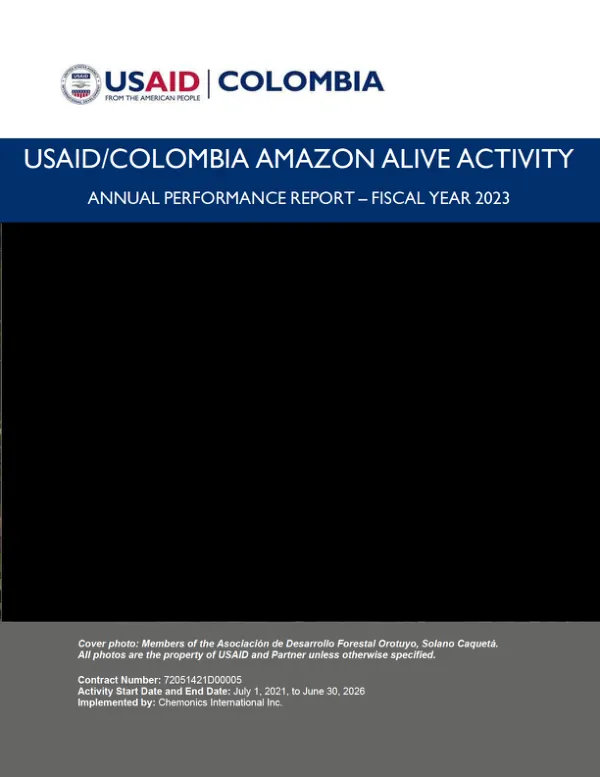 USAID/Colombia Amazon Alive Activity: Annual Performance Report – Fiscal Year 2023