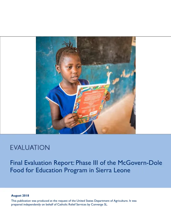 Final evaluation of phase III of the FY 2015 McGovern-Dole food for education project (MGD III) in Sierra Leone