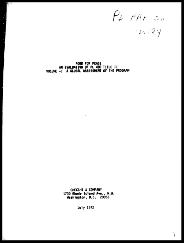 Food for peace : an evaluation of PL 480 Title II. Volume one. Global assessment of Title II