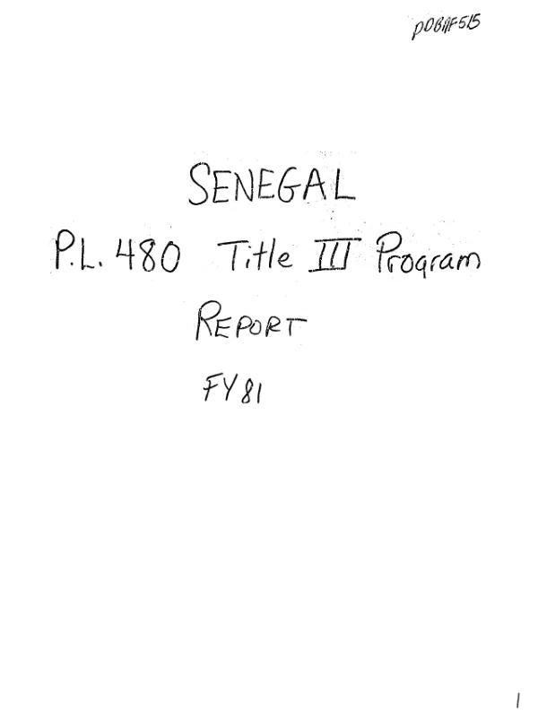 Senegal PL-480, Title III program : joint USG/GOS annual evaluation for US fiscal year 1981 (October 1, 1980 - September 30, 1981)
