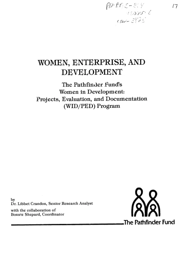Women, enterprise, and development; the Pathfinder Fund's women in development : projects, evaluation, and documentation (WID/PED) program, September 1980-December 1984