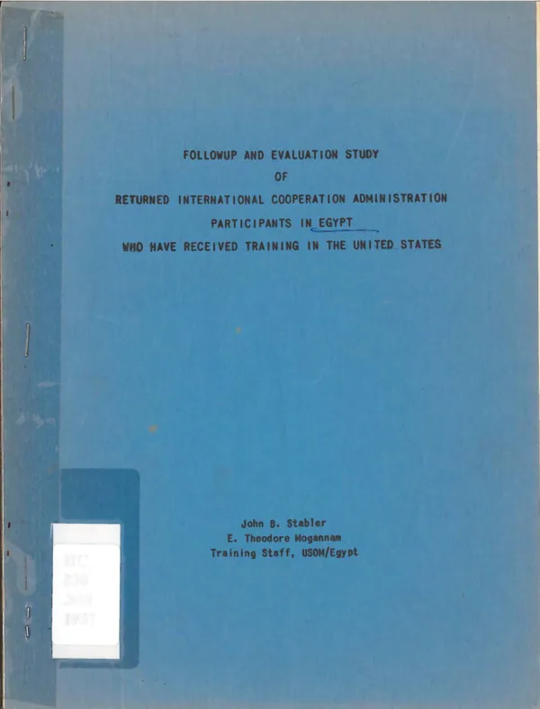 Followup and evaluation study of returned International Cooperation Administration participants in Egypt who have received training in the United States