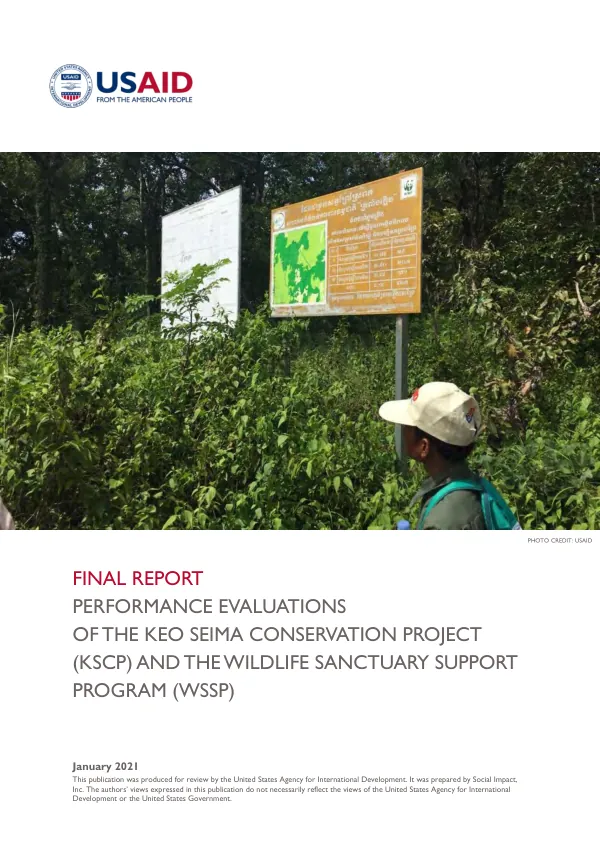 Final report : performance evaluations of the keo seima conservation project (KSCP) and the wildlife sanctuary support program (WSSP)