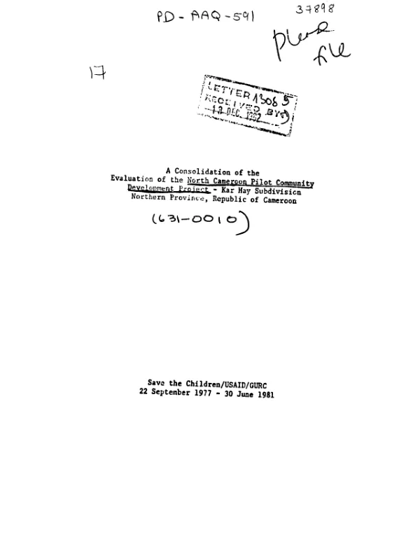 Consolidation of the evaluation of the North Cameroon pilot community development project - Kar Hay subdivision, Northern province, Republic of Cameroon