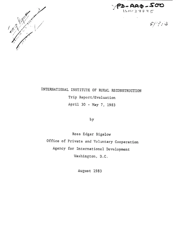International Institute of Rural Reconstruction : trip report/evaluation, April 30 - May 7, 1983
