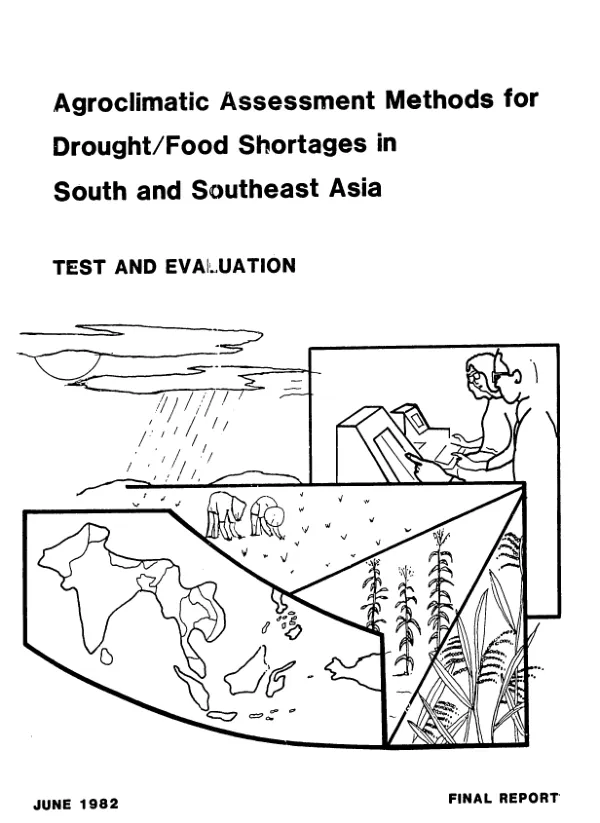 Early warning assessment program for drought/food shortages in South and Southeast Asia : final report on test evaluation