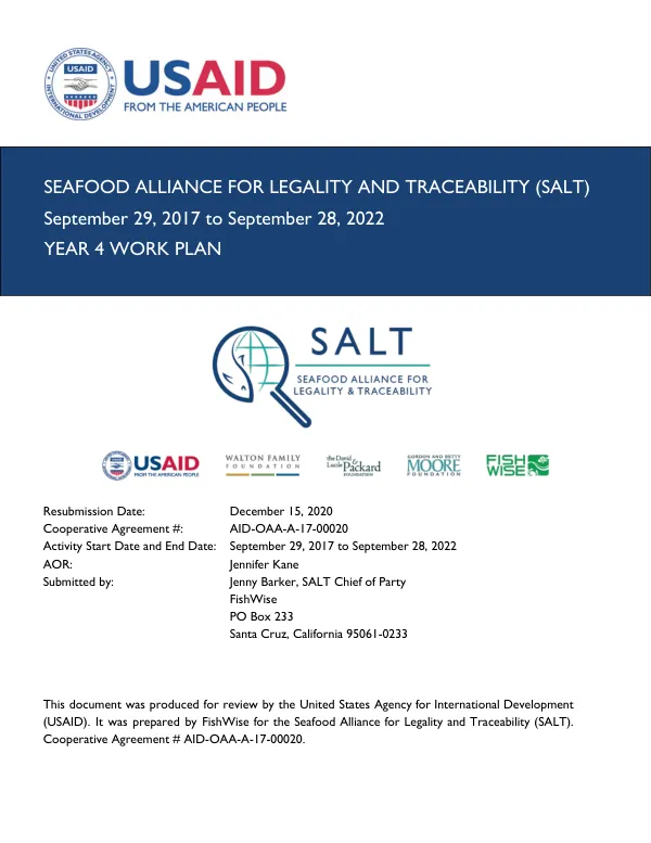 SEAFOOD ALLIANCE FOR LEGALITY AND TRACEABILITY (SALT)September 29, 2017 to September 28, 2022YEAR 4 WORK PLAN