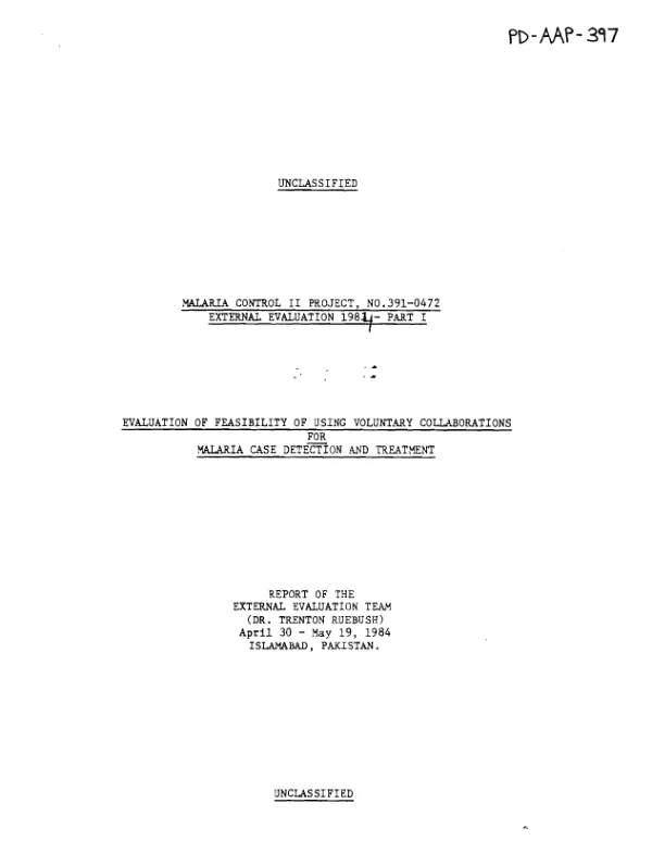 Malaria control II project, no. 391-0427, external evaluation 1984-part I : evaluation of feasibility of using voluntary collaborations for malaria case detection and treatment