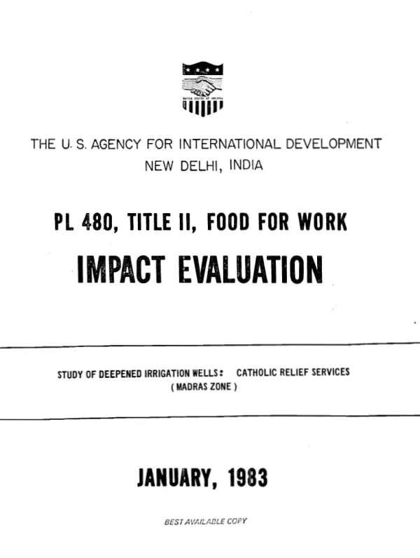 PL-480, Title II, Food for Work impact evaluation : study of deepened irrigation wells; Catholic Relief Services (Madras Zone)