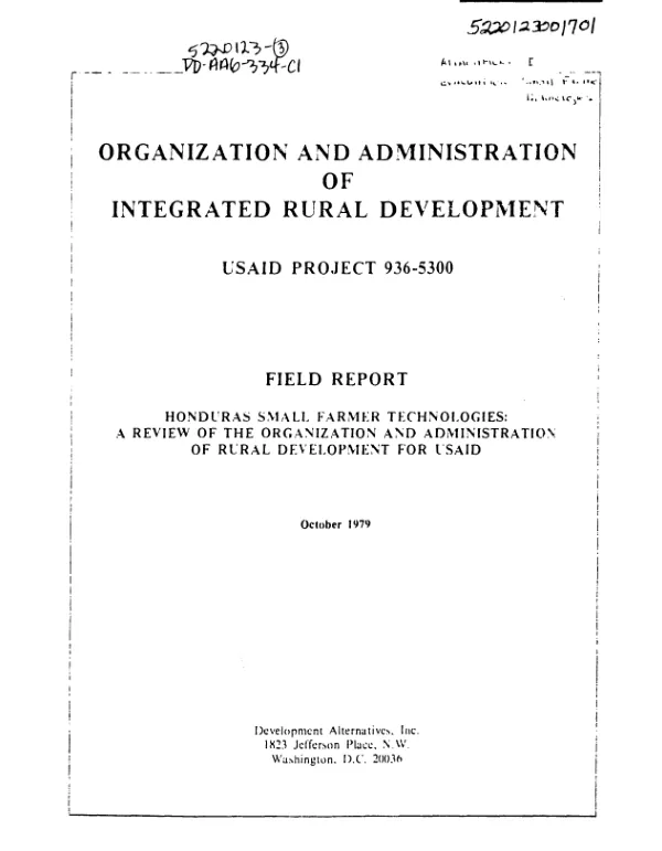 HONDURAS SMALL FARMER TECHNOLOGIES : A REVIEW OF THE ORGANIZATION AND ADMINISTRATION OF RURAL DEVELOPMENT FOR USAID