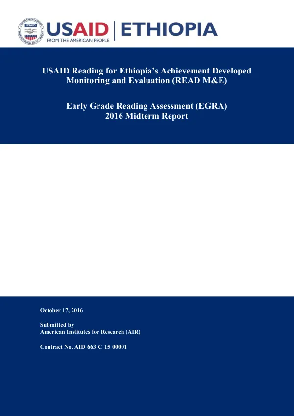 USAID reading for Ethiopia’s achievement developed monitoring and evaluation (READ M&E) : early grade reading assessment (EGRA) : 2016 midterm report