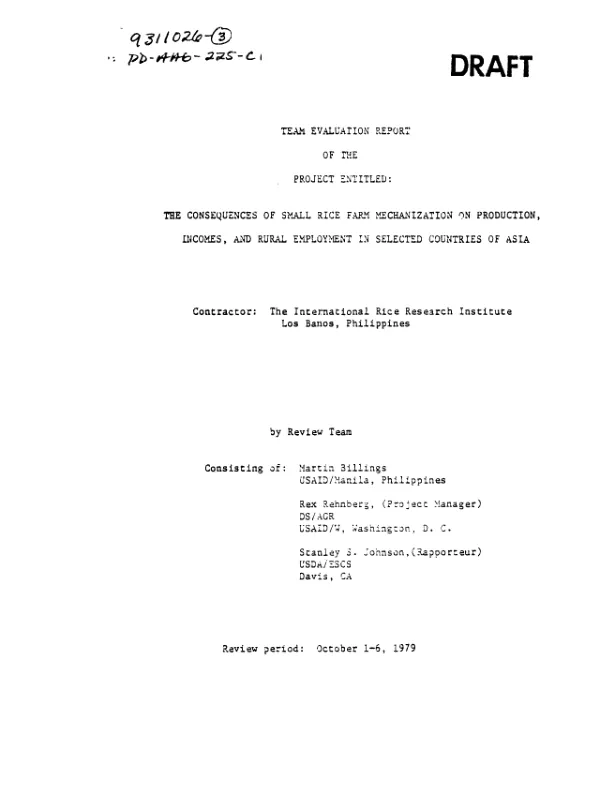 CONSEQUENCES OF SMALL RICE FARM MECHANIZATION OF PRODUCTION, INCOMES, AND RURAL EMPLOYMENT IN SELECTED COUNTRIES OF ASIA (REVIEW PERIOD : 10/1-10/6/79)