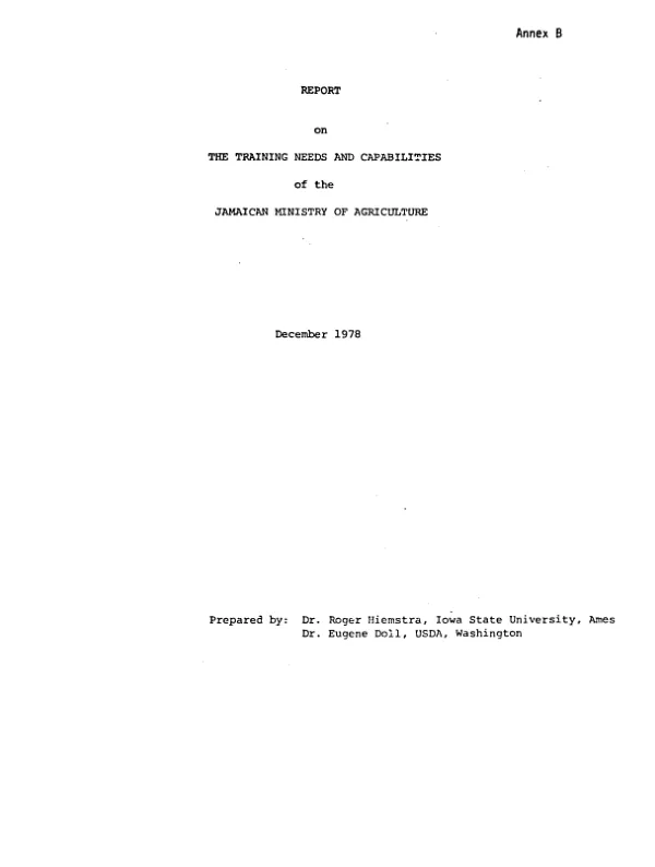 REPORT ON THE TRAINING NEEDS AND CAPABILITIES OF THE JAMAICAN MINISTRY OF AGRICULTURE.