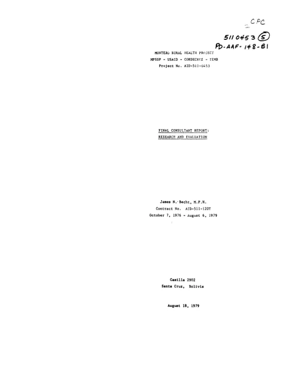MONTERO RURAL HEALTH PROJECT - FINAL CONSULTANT REPORT : RESEARCH AND EVALUATION