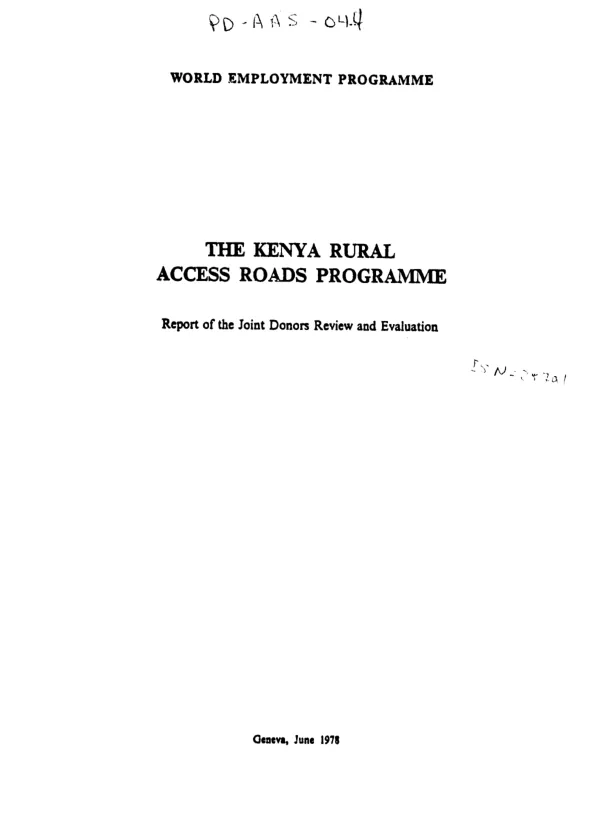 KENYA RURAL ACCESS ROADS PROGRAMME. REPORT OF THE JOINT DONORS REVIEW AND EVALUATION