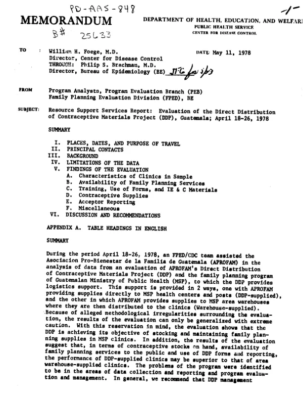 RESOURCE SUPPORT SERVICES REPORT : EVALUATION OF THE DIRECT DISTRIBUTION OF CONTRACEPTIVE MATERIALS PROJECT (DDP),GUATEMALA (APRIL 18-26, 1978)