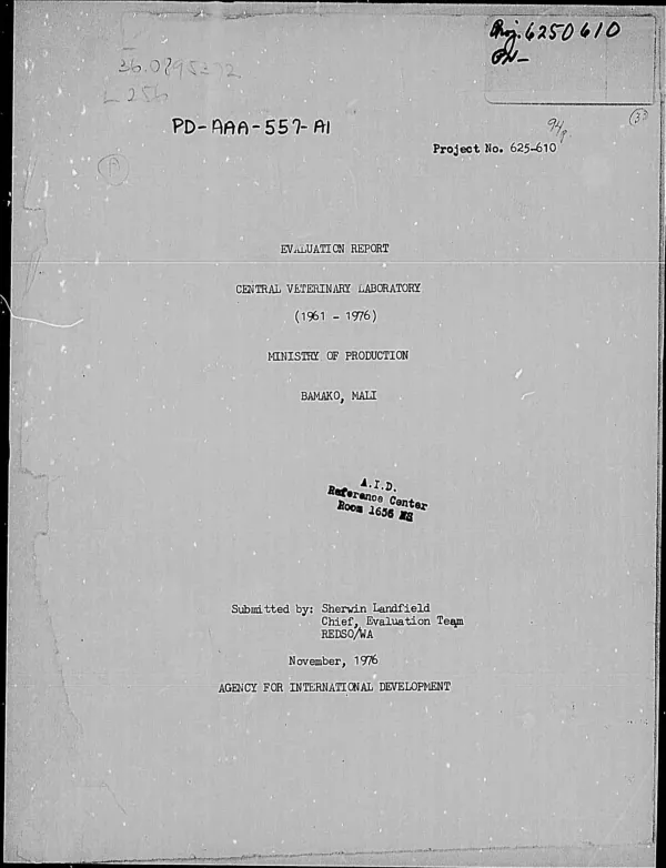 EVALUATION REPORT. CENTRAL VETERINARY LABORATORY (1961-1976) MINISTRY OF PRODUCTION, BAMAKO, MALI (APRIL 1-15, 1976)