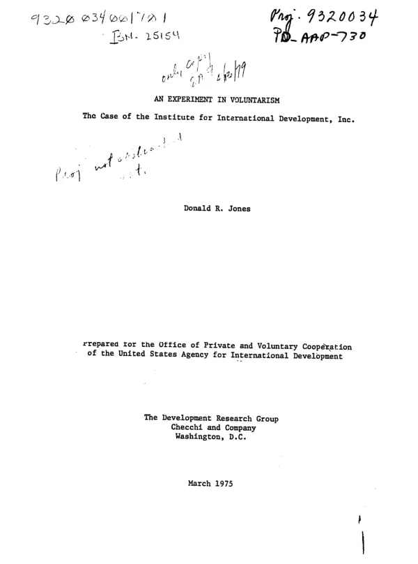 EXPERIMENT IN VOLUNTARISM - THE CASE OF THE INSTITUTE FOR INTERNATIONAL DEVELOPMENT, INC. (NOV 1974-MARCH 1975).