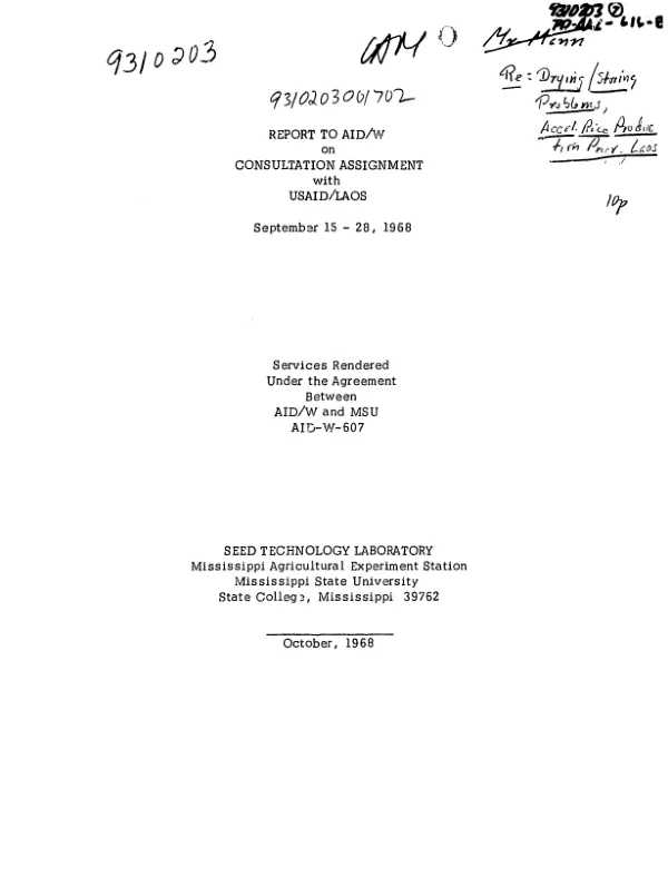 REPORT TO AID/W ON CONSULTATION ASSIGNMENT WITH USAID/LAOS : RICE DRYING, STORAGE, & MILLING IN LAOS (9/15/68-9/28/68)