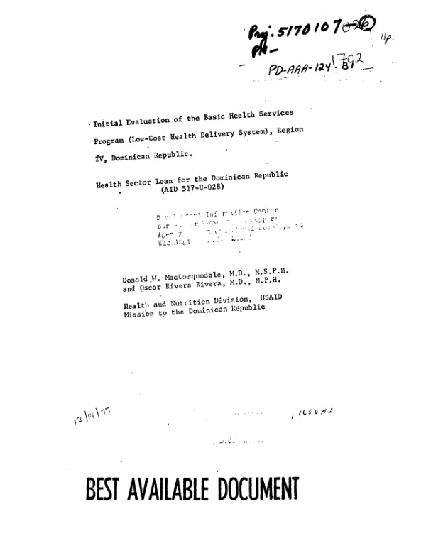 INITIAL EVALUATION OF THE BASIC HEALTH SERVICES PROGRAM (LOW-COST HEALTH DELIVERY SYSTEM), REGION IV, DOMINICAN REPUBLIC (MARCH 77) & EVALUATION OF THE HEALTH SECTOR LOAN PROGRAM : AMENDMENT NO. 1 (12/14/77)