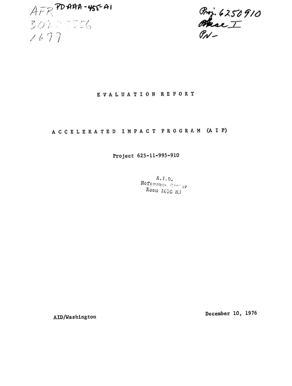 EVALUATION REPORT; ACCELERATED IMPACT PROGRAM (AIP); PROJECT 625-11-995-910
