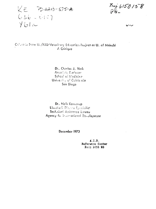 COLORADO STATE U./AID VETERINARY EDUCATION PROJECT AT U. OF NAIROBI; A CRITIQUE (DISTRIBUTION IN AID AND CSU ONLY)