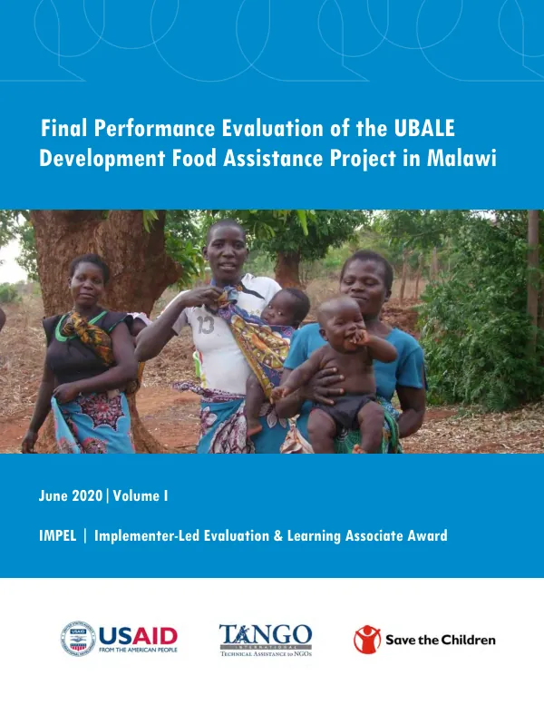 Final performance evaluation of the UBALE development food assistance project in Malawi [volume I]