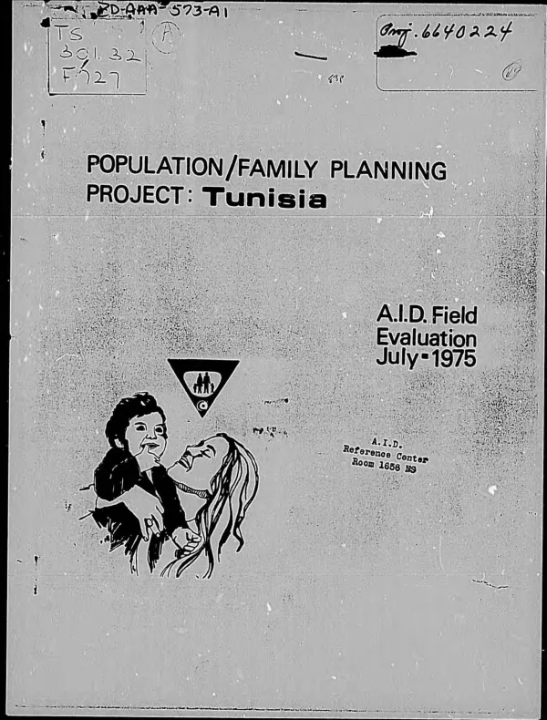 POPULATION/FAMILY PLANNING PROJECT : TUNISIA; AID FIELD EVALUATION