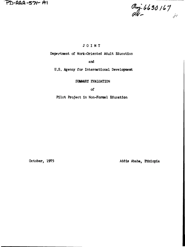 JOINT DEPARTMENT OF WORK-ORIENTED ADULT EDUCATION AND USAID SUMMARY EVALUATION OF PILOT PROJECT IN NON-FORMAL EDUCATION (TOAID A-104)
