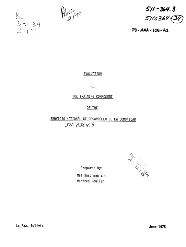 EVALUATION OF THE TRAINING CENTER OF THE SERVICIO NATIONAL DE DESARROLLO DE LA COMUNIDAD (ASSESSMENT OF THE SNDC TRAINING COMPONENT AND RECOMMENDATIONS)