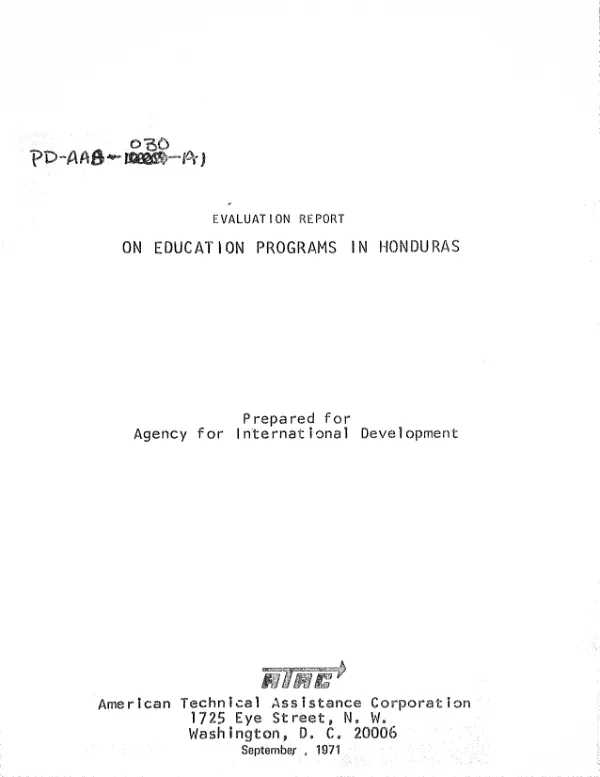 EVALUATION REPORT ON EDUCATION PROGRAMS IN HONDURAS. (MARCH - SEPTEMBER 1971)