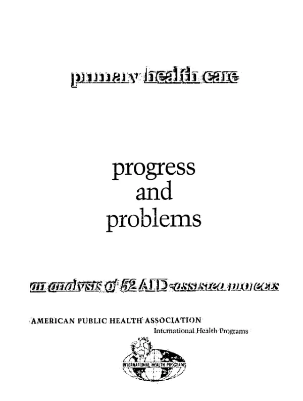 Primary health care : progress and problems, an analysis of 52 AID-assisted projects