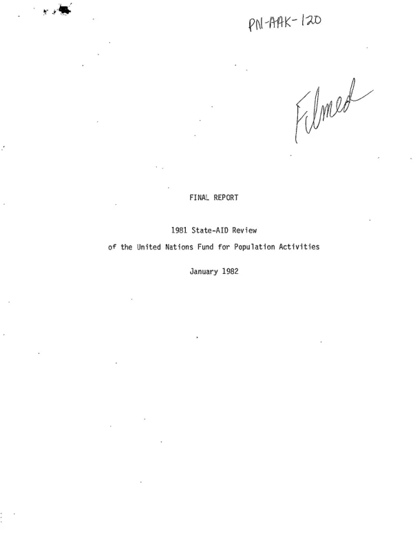 1981 STATE - AID REVIEW OF THE UNITED NATIONS FUND FOR POPULATION ACTIVITIES; FINAL REPORT