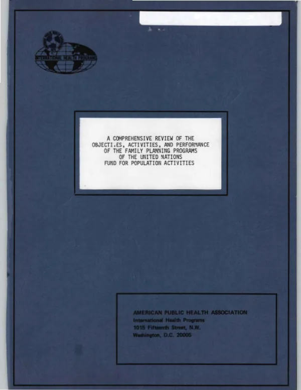 COMPREHENSIVE REVIEW OF THE OBJECTIVES, ACTIVITIES, AND PERFORMANCE OF THE FAMILY PLANNING PROGRAMS OF THE UNITED NATIONS FUND FOR POPULATION ACTIVITIES