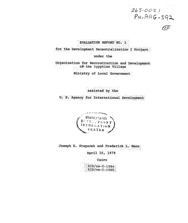 DEVELOPMENT DECENTRALIZATION I PROJECT UNDER THE ORGANIZATION FOR RECONSTRUCTION AND DEVELOPMENT OF THE EGYPTIAN VILLAGE; EVALUATION REPORT NO. 1
