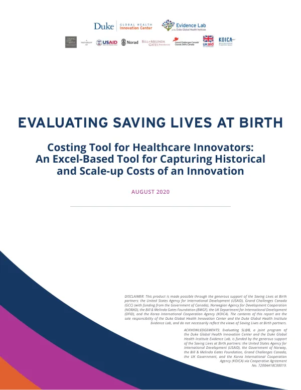 Evaluating saving lives at birth : costing tool for healthcare innovators: an excel-based tool for capturing historical and scale-up costs of an innovation