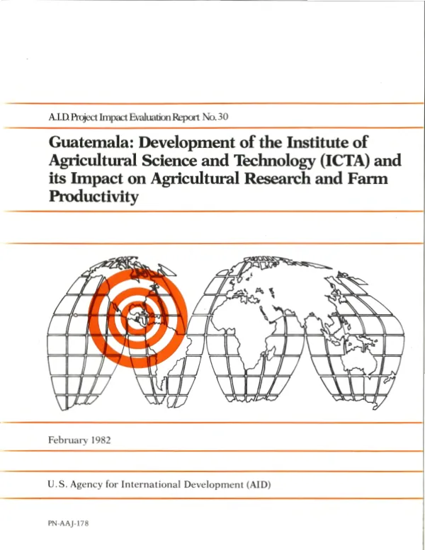 Guatemala : development of the Institute of Agricultural Science and Technology (ICTA) and its impact on agricultural research and farm productivity