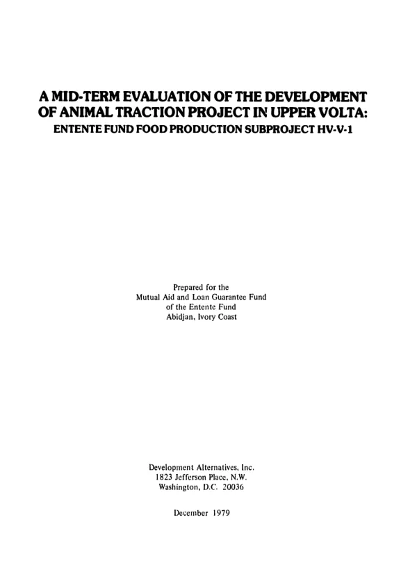 Mid-term evaluation of the development of animal traction project in Upper Volta : entente fund food production subproject HV-V-1