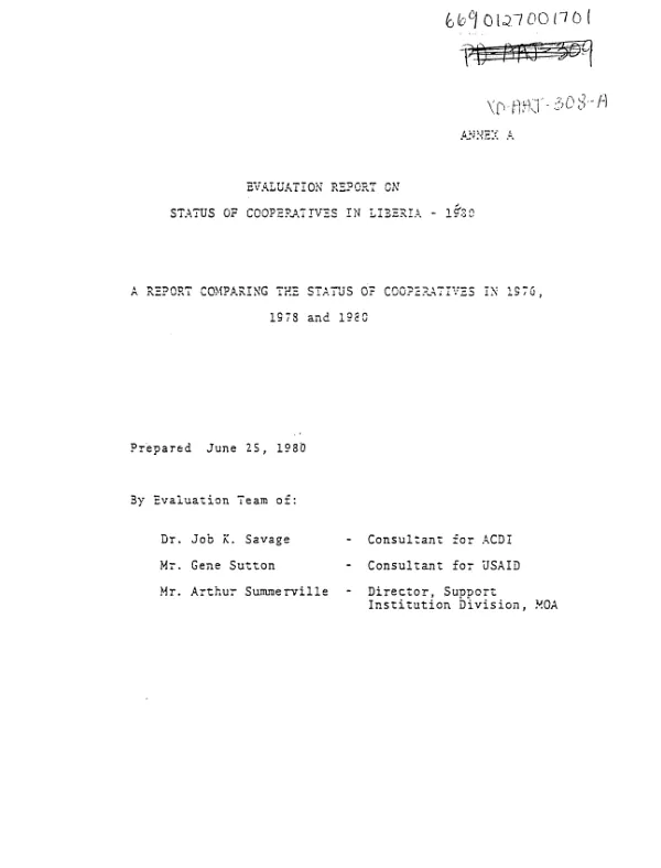 Evaluation report on status of cooperatives in Liberia - 1980; a report comparing the status of cooperatives in 1976, 1978 and 1980; annex A