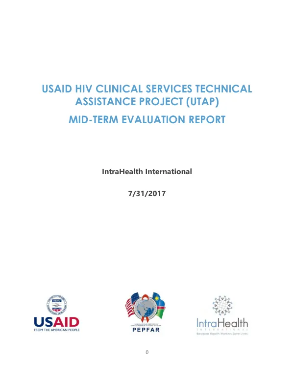 USAID HIV clinical services technical assistance project (UTAP) : mid-term evaluation report [2017]