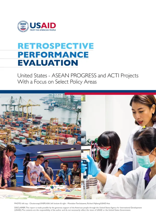 Retrospective performance evaluation : United States - ASEAN PROGRESS and ACTI PROJECTS with a focus on select policy areas