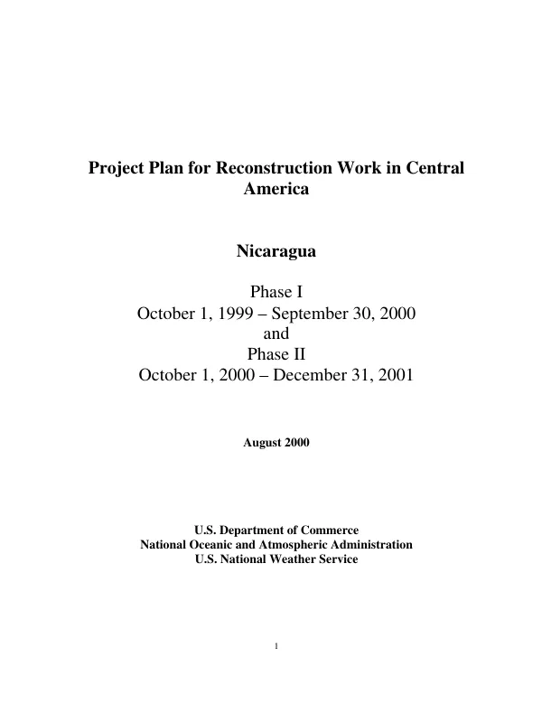 Project plan for [Hurricane Mitch] reconstruction work in Central America : Nicaragua -- phase I, October 1, 1999-September 30, 2000 and phase II, October 1, 2000-December 31, 2001