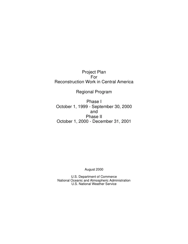 Project plan for [Hurricane Mitch] reconstruction work in Central America : regional program -- phase I, October 1, 1999-September 30, 2000 and phase II, October 1, 2000-December 31, 2001
