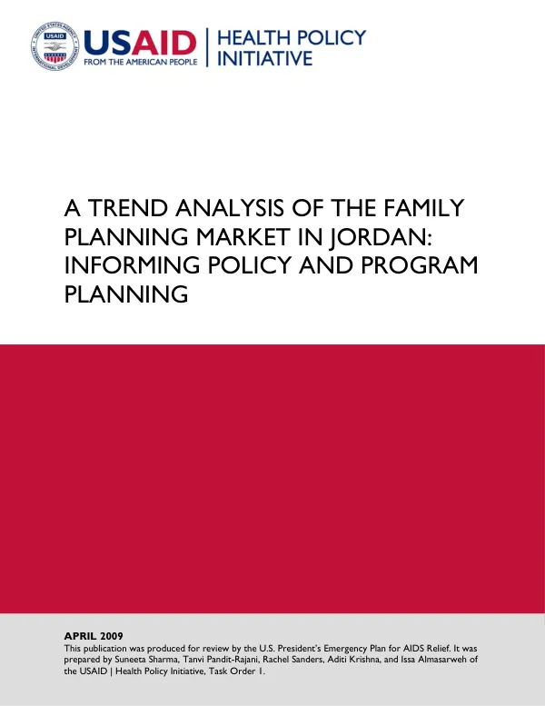 A trend analysis of the family planning market in Jordan : informing policy and program planning