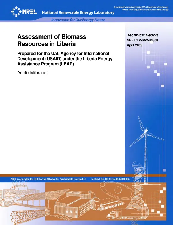 Assessment of biomass resources in Liberia : prepared for the U.S. Agency for International Development (USAID) under the Liberia energy assistance program (LEAP)