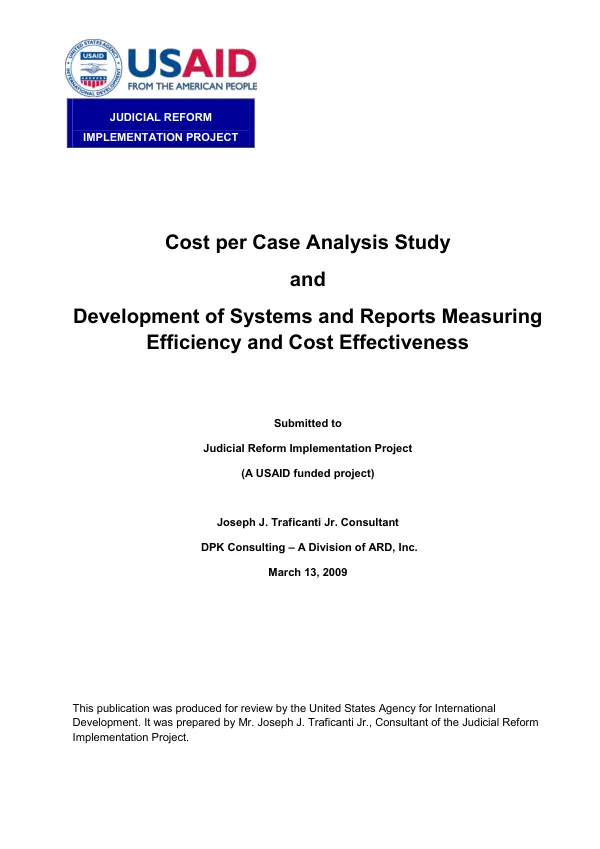 Cost per case analysis study and development of systems and reports measuring efficiency and cost effectiveness