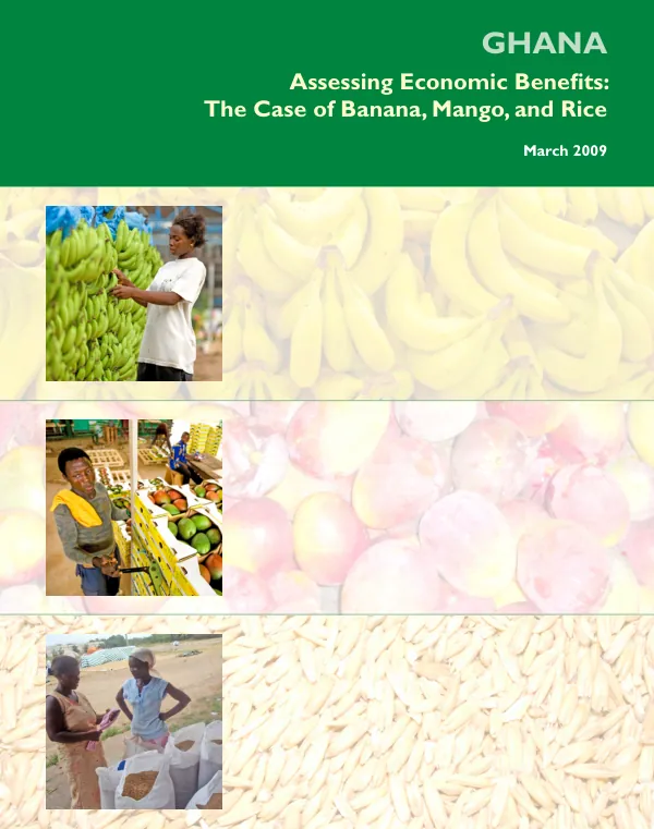 Ghana -- assessing economic benefits : the case of banana, mango, and rice